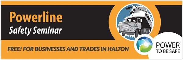 Powerline Safety Seminar, Free for businesses and trades in Halton